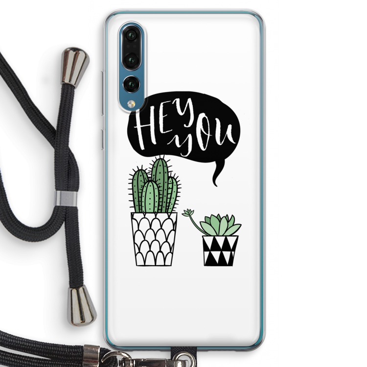 Hey you cactus: Huawei P20 Pro Transparant Hoesje met koord