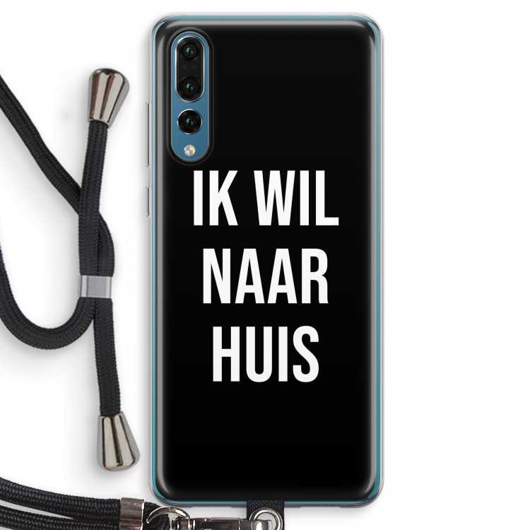 Ik wil naar huis - Zwart: Huawei P20 Pro Transparant Hoesje met koord
