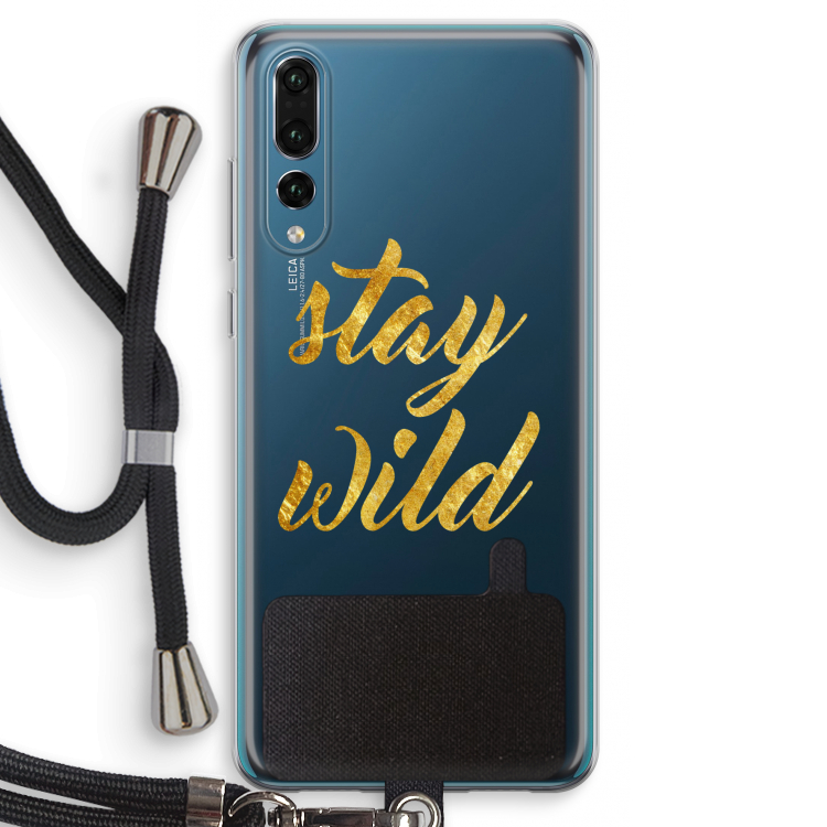 Stay wild: Huawei P20 Pro Transparant Hoesje met koord
