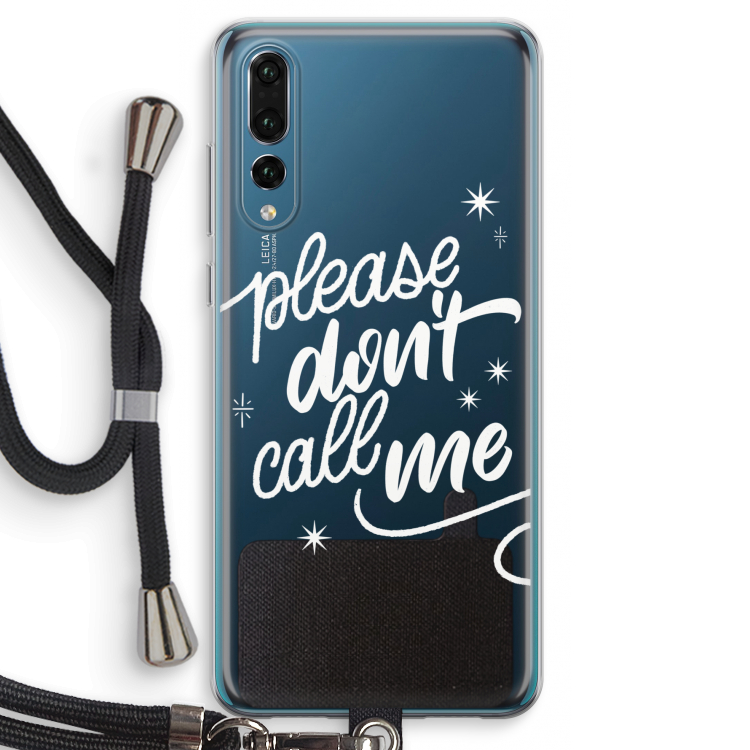 Don't call: Huawei P20 Pro Transparant Hoesje met koord