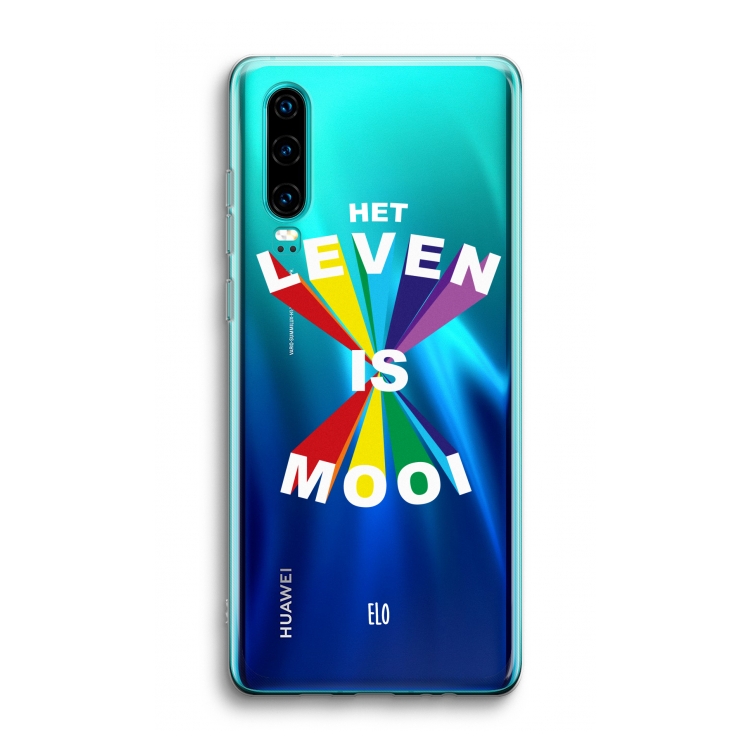 Het Leven Is Mooi: Huawei P30 Transparant Hoesje