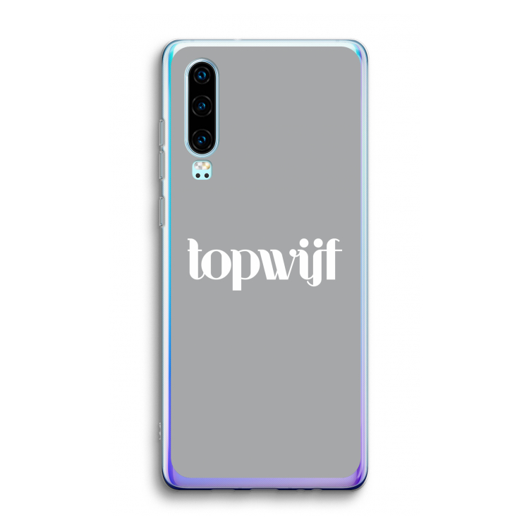 Topwijf Grijs Wit: Huawei P30 Transparant Hoesje