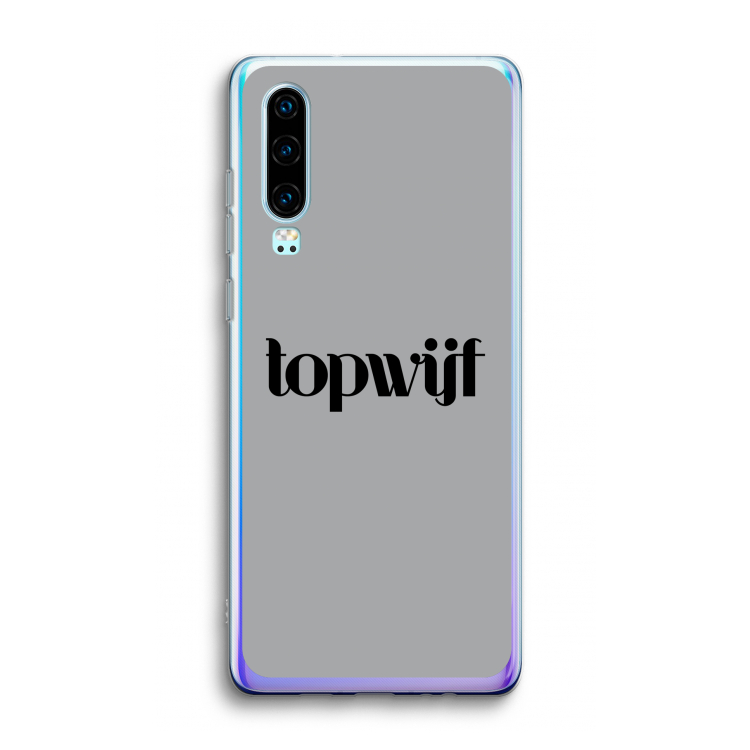 Topwijf Grijs Zwart: Huawei P30 Transparant Hoesje