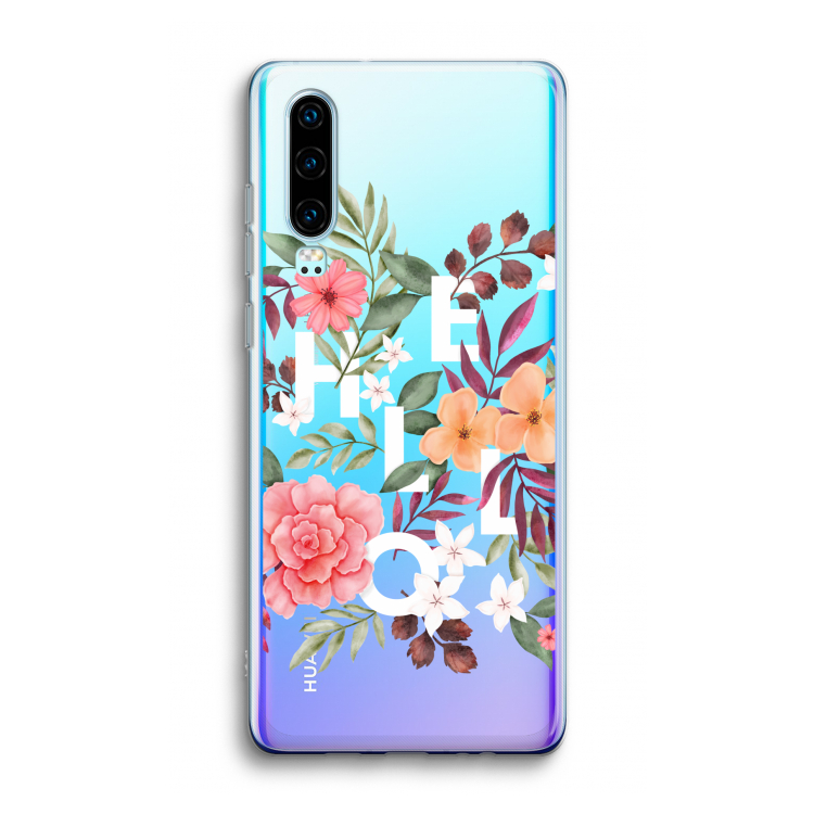 Hello in flowers: Huawei P30 Transparant Hoesje