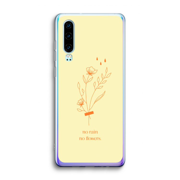 No rain no flowers: Huawei P30 Transparant Hoesje