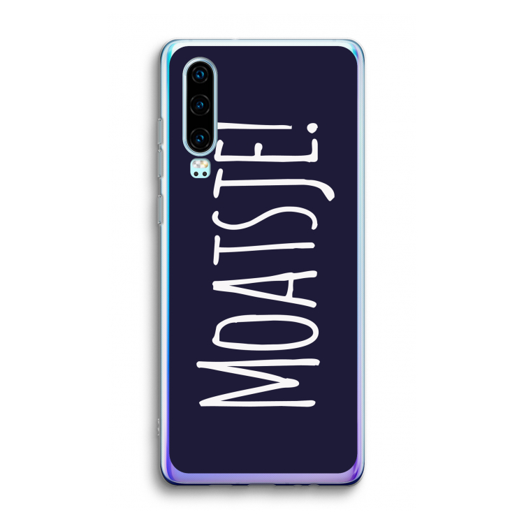 Moatsje!: Huawei P30 Transparant Hoesje