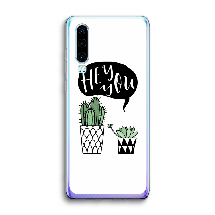 Hey you cactus: Huawei P30 Transparant Hoesje