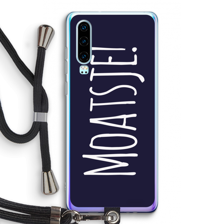 Moatsje!: Huawei P30 Transparant Hoesje met koord