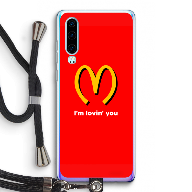I'm lovin' you: Huawei P30 Transparant Hoesje met koord