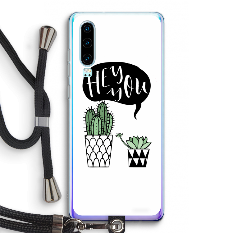 Hey you cactus: Huawei P30 Transparant Hoesje met koord