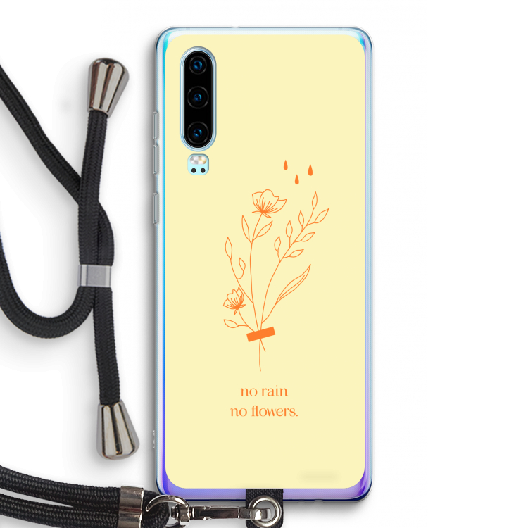 No rain no flowers: Huawei P30 Transparant Hoesje met koord