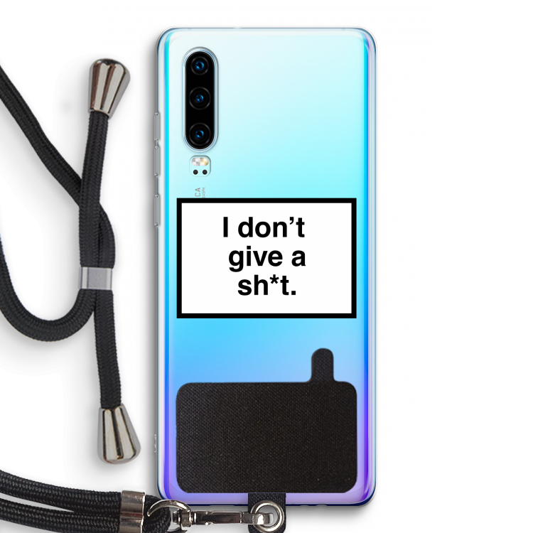 Don't give a shit: Huawei P30 Transparant Hoesje met koord