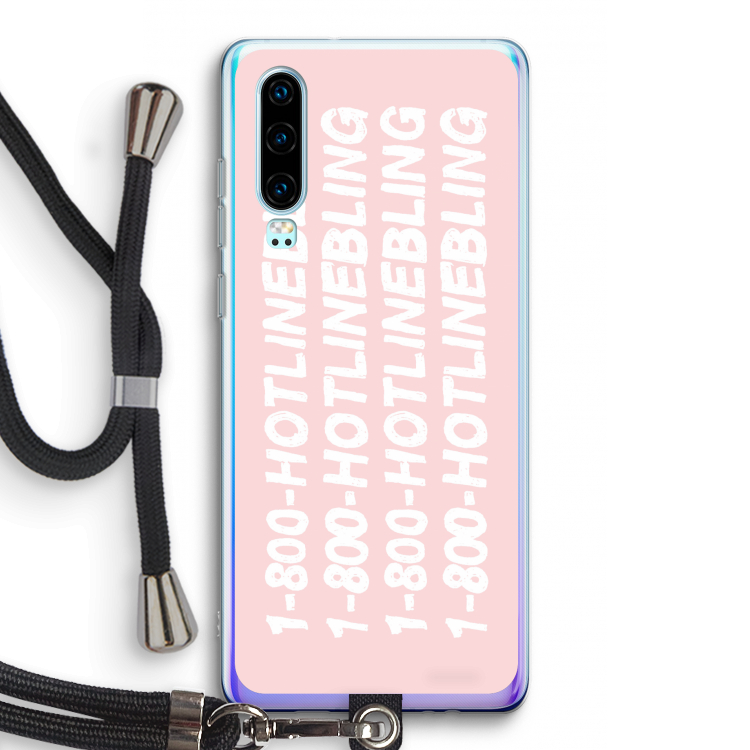 Hotline bling pink: Huawei P30 Transparant Hoesje met koord