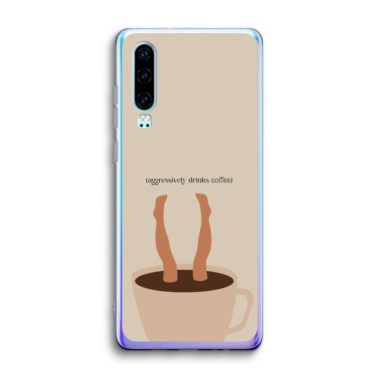 Aggressively drinks coffee: Huawei P30 Transparant Hoesje
