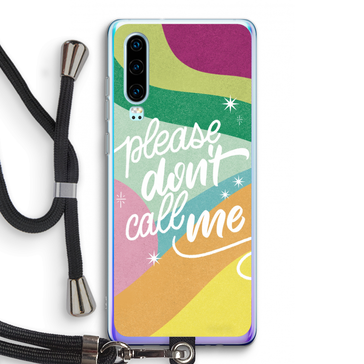 Don't call: Huawei P30 Transparant Hoesje met koord