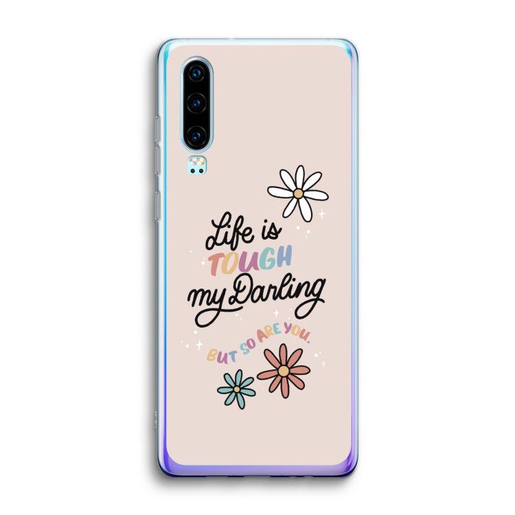 Tough Life: Huawei P30 Transparant Hoesje