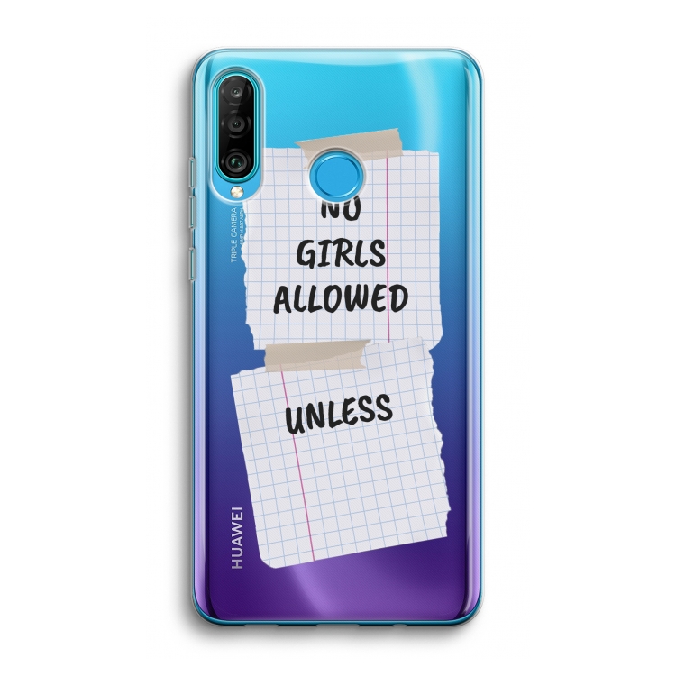 No Girls Allowed Unless: Huawei P30 Lite Transparant Hoesje