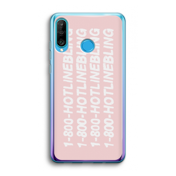 Hotline bling pink: Huawei P30 Lite Transparant Hoesje