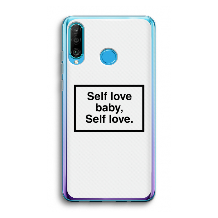 Self love: Huawei P30 Lite Transparant Hoesje