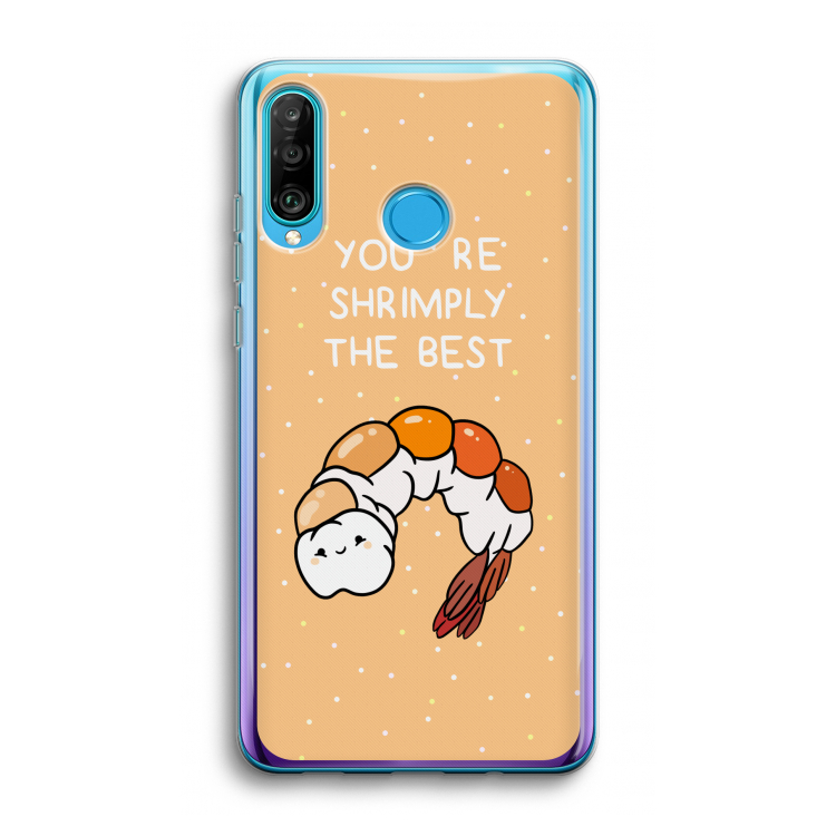 You're Shrimply The Best: Huawei P30 Lite Transparant Hoesje