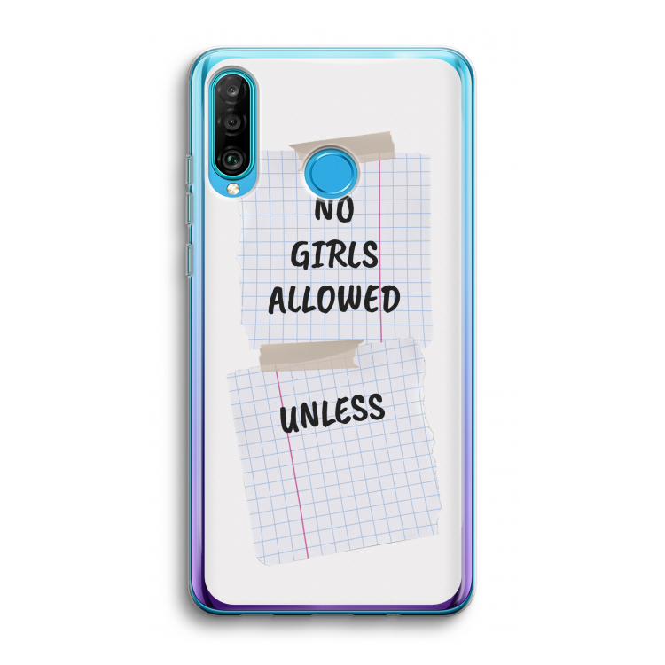 No Girls Allowed Unless: Huawei P30 Lite Transparant Hoesje