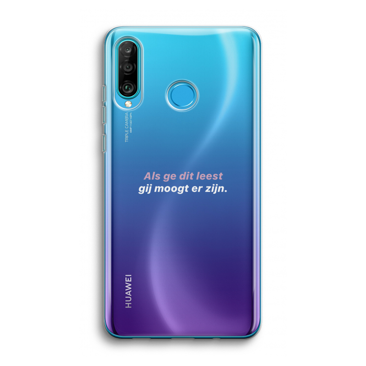 gij moogt er zijn: Huawei P30 Lite Transparant Hoesje