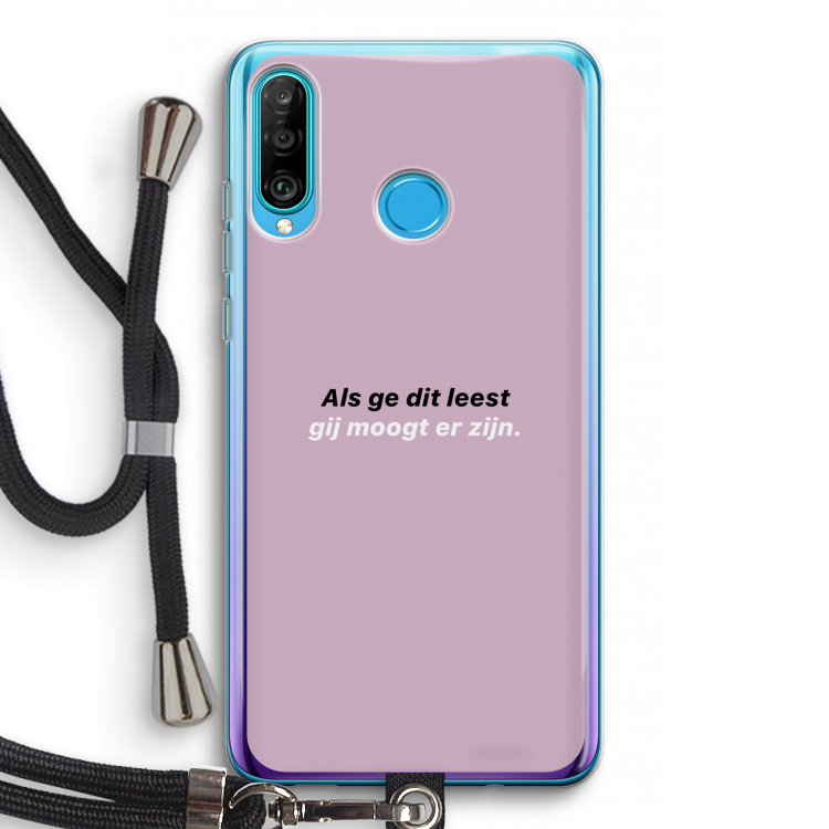 gij moogt er zijn: Huawei P30 Lite Transparant Hoesje met koord