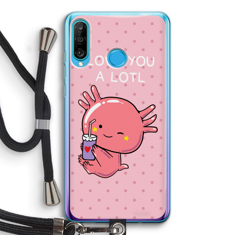 Love You A Lotl: Huawei P30 Lite Transparant Hoesje met koord