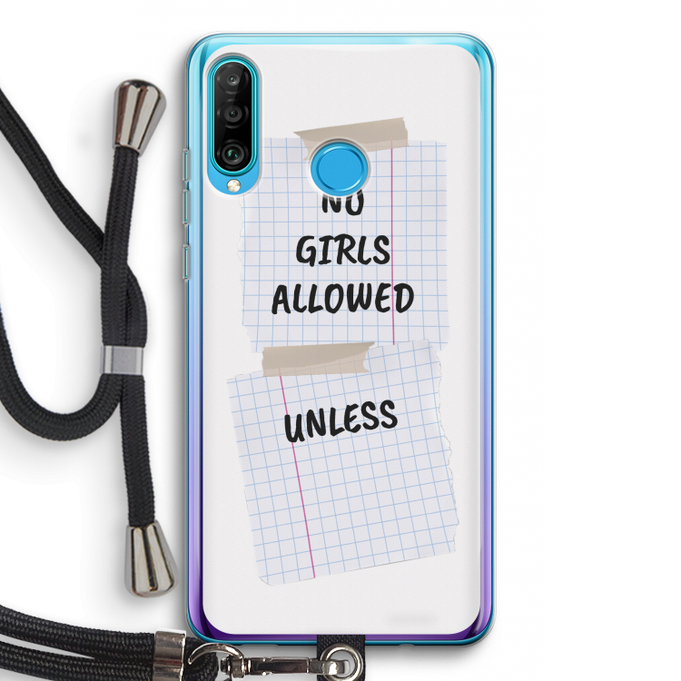 No Girls Allowed Unless: Huawei P30 Lite Transparant Hoesje met koord