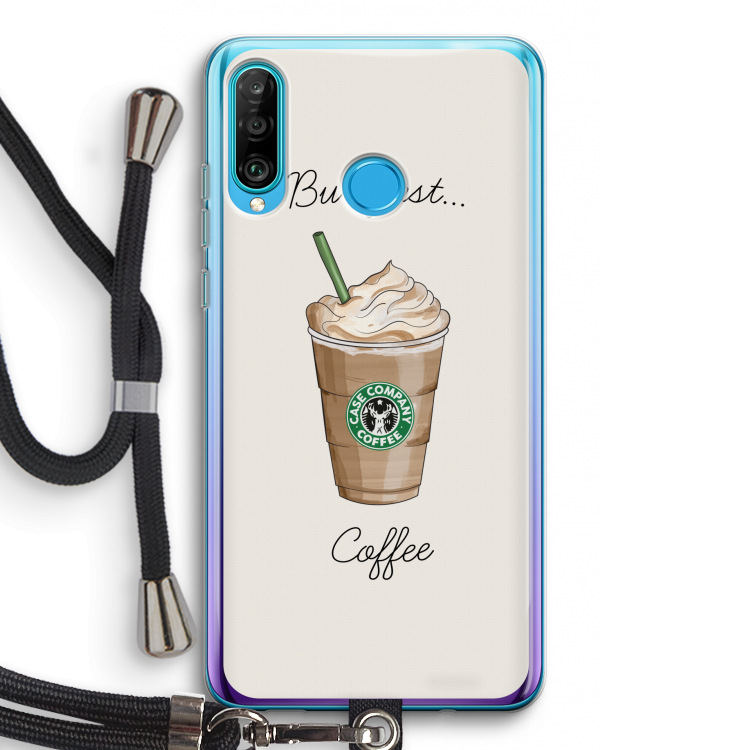 But first coffee: Huawei P30 Lite Transparant Hoesje met koord