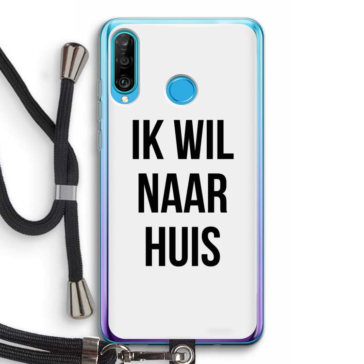 Ik wil naar huis: Huawei P30 Lite Transparant Hoesje met koord