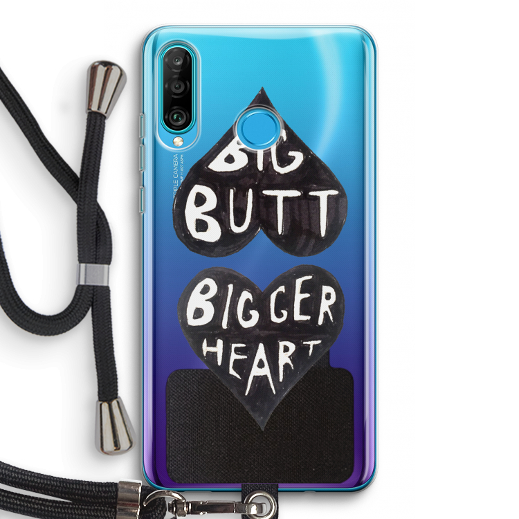 Big butt bigger heart: Huawei P30 Lite Transparant Hoesje met koord