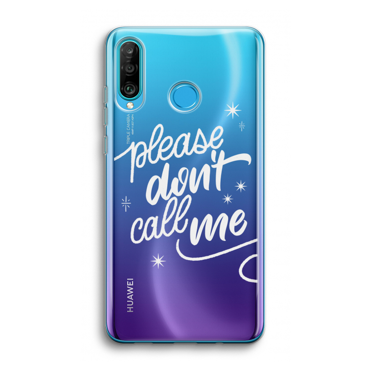 Don't call: Huawei P30 Lite Transparant Hoesje