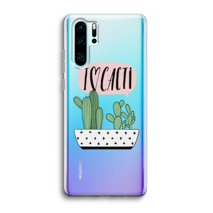 I love cacti: Huawei P30 Pro Transparant Hoesje