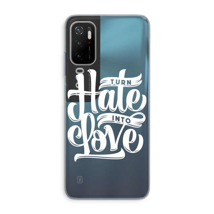 Turn hate into love: Xiaomi Poco M3 Pro 5G Transparant Hoesje