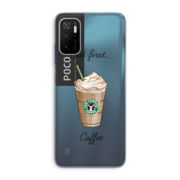 But first coffee: Xiaomi Poco M3 Pro 5G Transparant Hoesje