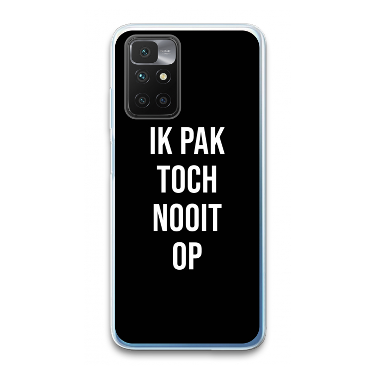 Ik pak nooit op - Zwart: Xiaomi Redmi 10 Transparant Hoesje
