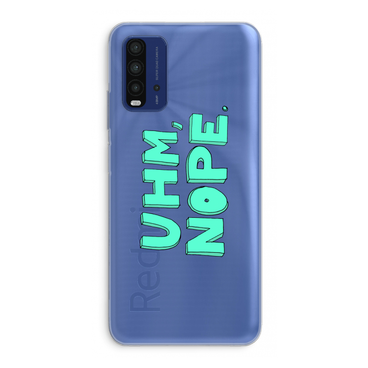 UHM, NOPE.: Xiaomi Redmi 9T Transparant Hoesje
