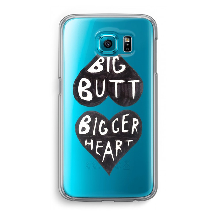 Big butt bigger heart: Samsung Galaxy S6 Transparant Hoesje