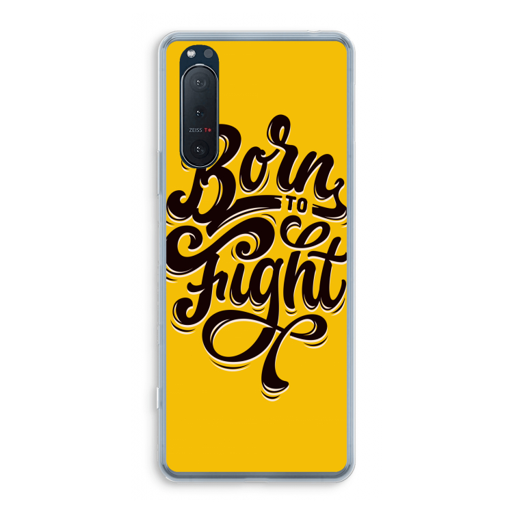 Born to Fight: Sony Xperia 5 II Transparant Hoesje