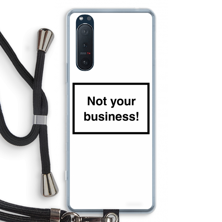 Not your business: Sony Xperia 5 II Transparant Hoesje met koord