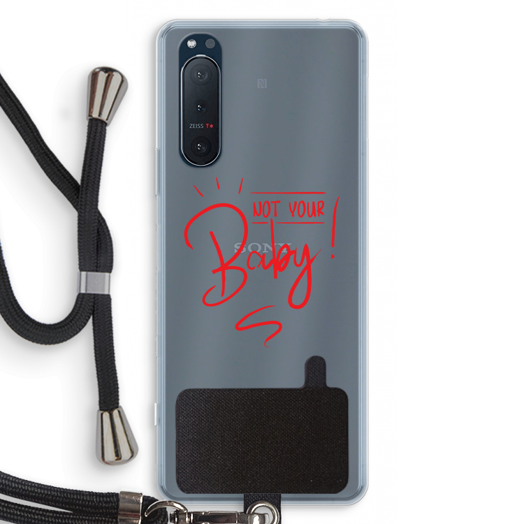 Not Your Baby: Sony Xperia 5 II Transparant Hoesje met koord