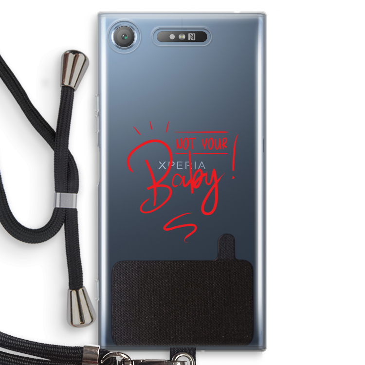 Not Your Baby: Sony Xperia XZ1 Transparant Hoesje met koord