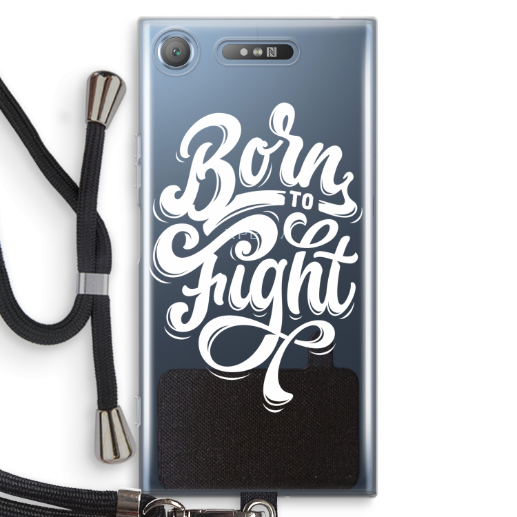Born to Fight: Sony Xperia XZ1 Transparant Hoesje met koord
