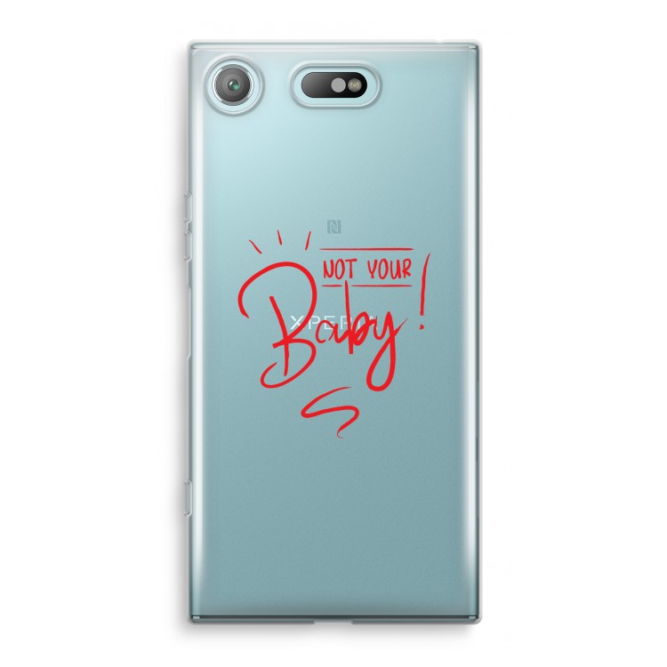 Not Your Baby: Sony Xperia XZ1 Compact Transparant Hoesje