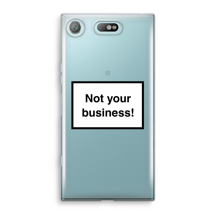 Not your business: Sony Xperia XZ1 Compact Transparant Hoesje
