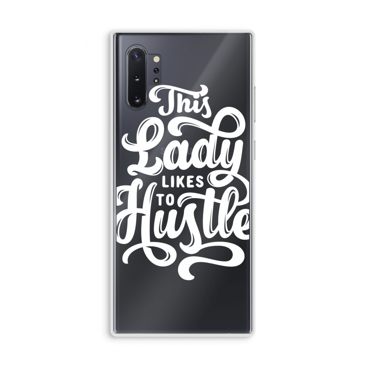 Hustle Lady: Samsung Galaxy Note 10 Plus Transparant Hoesje