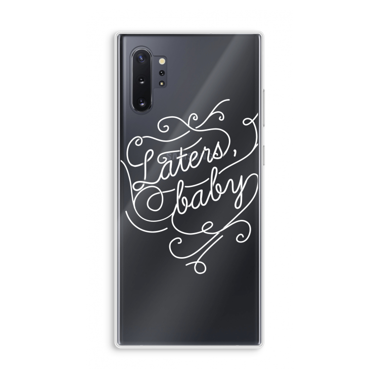 Laters, baby: Samsung Galaxy Note 10 Plus Transparant Hoesje