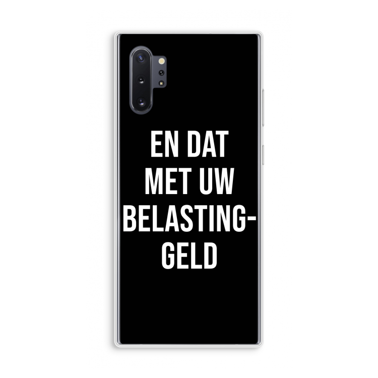 Belastinggeld - Zwart: Samsung Galaxy Note 10 Plus Transparant Hoesje