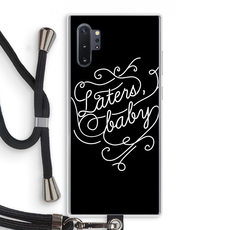 Laters, baby: Samsung Galaxy Note 10 Plus Transparant Hoesje met koord
